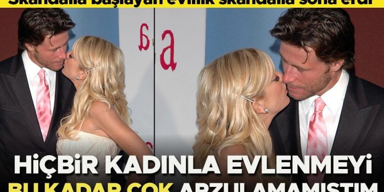 Hiçbir bayanla evlenmeyi bu kadar çok arzulamamıştım: Skandalla başladı skandalla bitti