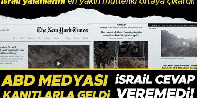 İsrail palavralarını en yakın müttefiki ortaya çıkardı! ABD medyası delillerle geldi, İsrail karşılık veremedi…