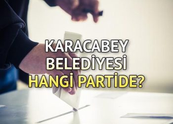 Karacabey Belediyesi hangi partide? Bursa Karacabey Belediye Lideri kimdir? 2019 Karacabey mahallî seçim sonuçları…