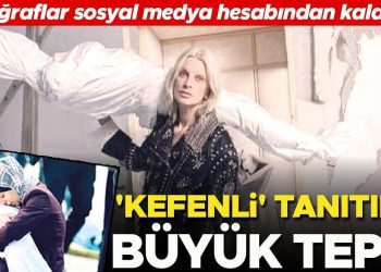 ‘Kefenli’ tanıtıma büyük reaksiyon… Fotoğraflar toplumsal medya hesabından kaldırıldı