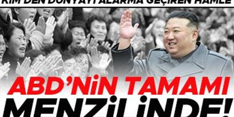 Kim’den dünyayı alarma geçiren atak… ABD’nin tamamı menzili içinde