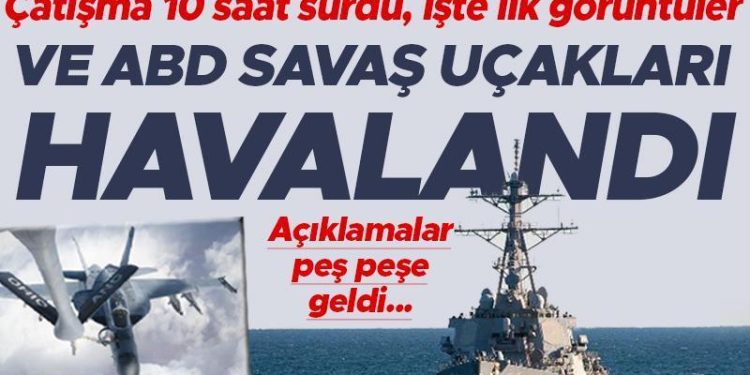 Kızıldeniz’de sular ısındı! ABD savaş uçakları havalandı: 10 saatlik operasyon