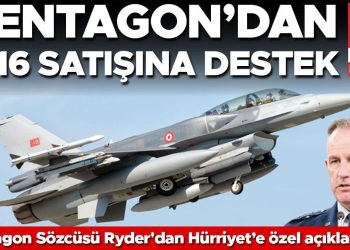Pentagon’dan F-16 satışına takviye