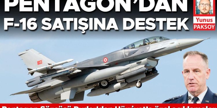 Pentagon’dan F-16 satışına takviye