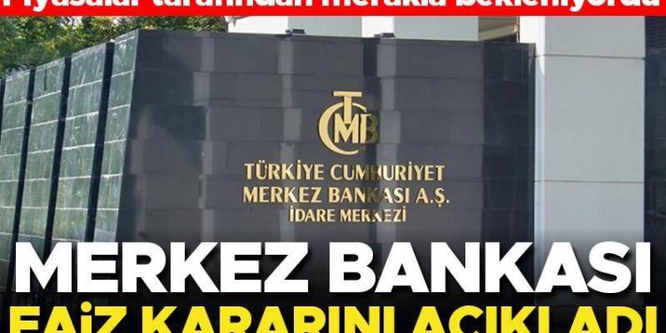 Son dakika haberi… Merkez Bankası faiz kararını açıkladı