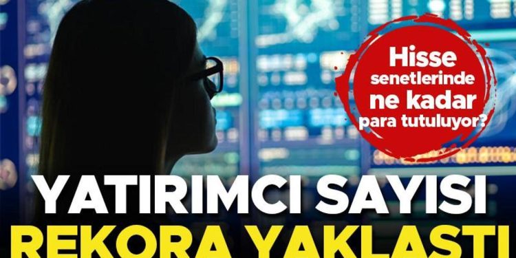 Yatırımcı sayısı rekor düzeye yaklaştı