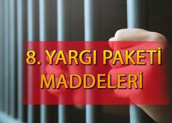 8. Yargı paketi hususları ve içeriği: Yargı paketi ne vakit çıkacak, genel af çıkacak mı?