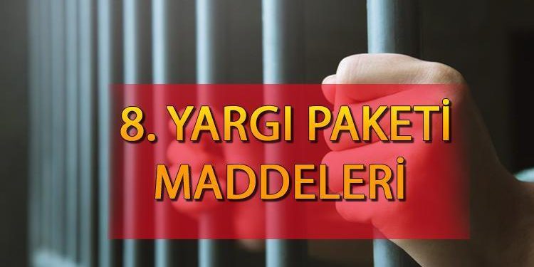 8. Yargı paketi hususları ve içeriği: Yargı paketi ne vakit çıkacak, genel af çıkacak mı?