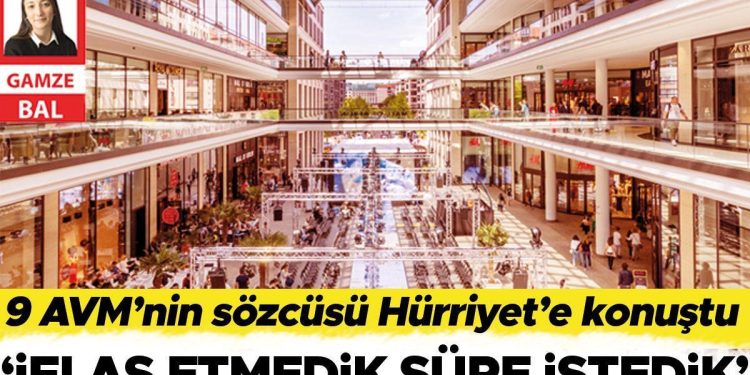 9 AVM’nin sözcüsü Hürriyet’e konuştu: ‘İflas etmedik süre istedik’