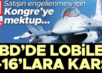 ABD’de lobiler F-16’lara karşı