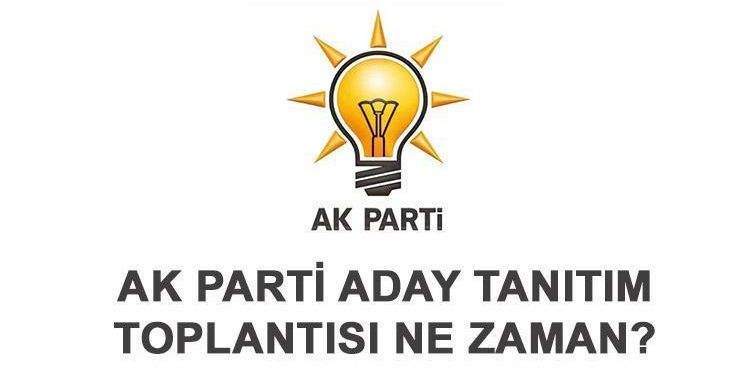 AK Parti Aday Tanıtım Toplantısı ne vakit, saat kaçta yapılacak? AK Parti’de 48 ilin belediye lideri adayı muhakkak oluyor!