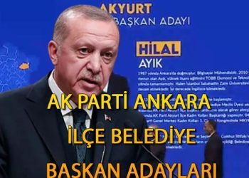 AK PARTİ Ankara İlçe Belediye Başkan Adayları 2024 || Ak Parti Ankara ilçe lider adayları kimler oldu, hangi isimler?