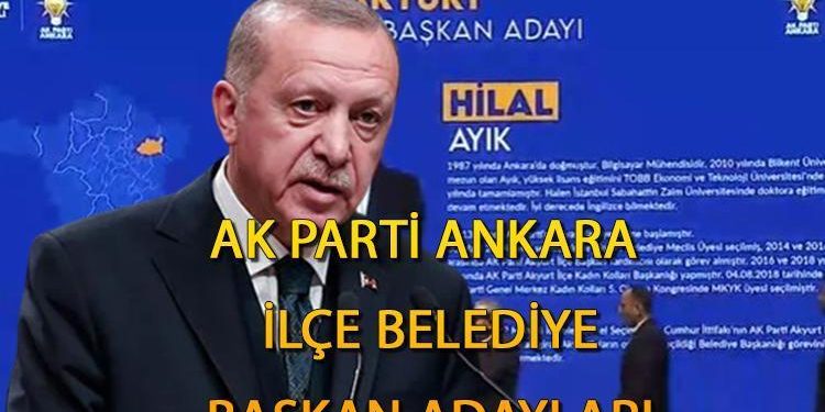 AK PARTİ Ankara İlçe Belediye Başkan Adayları 2024 || Ak Parti Ankara ilçe lider adayları kimler oldu, hangi isimler?