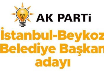 AK Parti Beykoz Belediye Lider Adayı açıklandı mı, kim olacak? Gözler İstanbul ilçe aday tanıtımında!