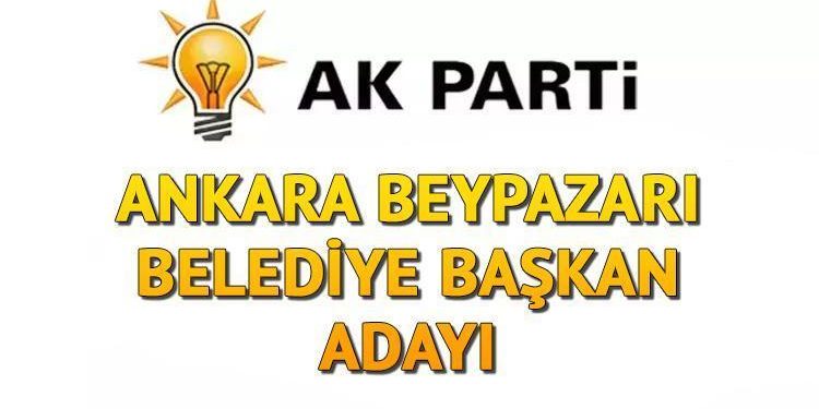 AK Parti Beypazarı Belediye Lideri adayı kim oldu, açıklandı mı? Ankara adayları muhakkak oldu!