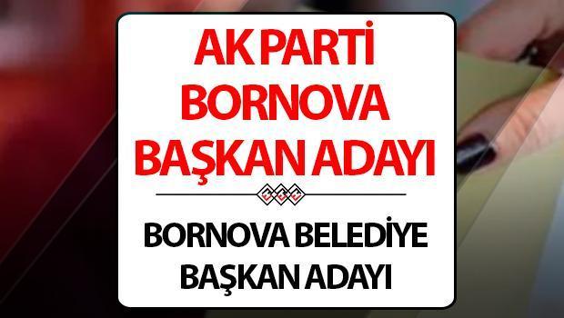 AK Parti Bornova Belediye Lideri adayı kim oldu, açıklandı mı? Bugün aşikâr oldu