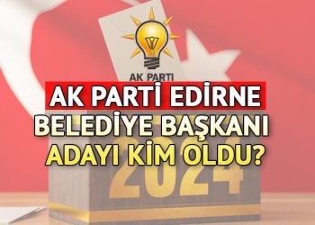 AK Parti Edirne Belediye Lider Adayı kim oldu? AK Parti Edirne Belediye Lider adayı muhakkak oldu! Belgin İba kimdir?
