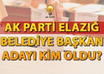 AK Parti Elazığ Belediye Lider Adayı kim oldu, açıklandı mı? 2024 AK Parti Belediye Lider adayları listesi açıklanıyor!