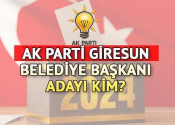 AK Parti Giresun Belediye Lider Adayı kim oldu, açıklandı mı? AK Parti Belediye Lider adayları listesi açıklanıyor!