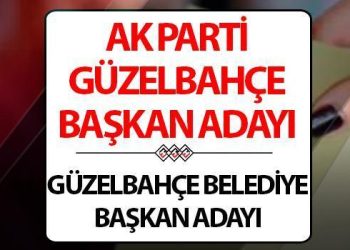 AK Parti Güzelbahçe Belediye Lideri adayı kim oldu, açıklandı mı? Toplantıda belirli oldu