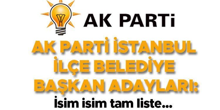 AK PARTİ İSTANBUL İLÇE BELEDİYE LİDER ADAYLARI: İsim isim tam liste… Avcılar, Kadıköy, Üsküdar, Maltepe, Küçükçekmece… İşte ilçe ilçe tüm adaylar