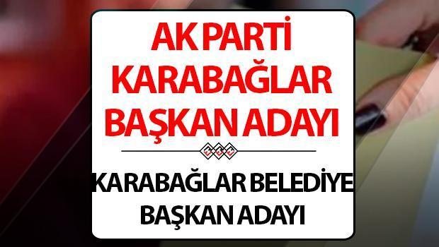 AK Parti Karabağlar Belediye Lideri adayı kim oldu, açıklandı mı? Cumhurbaşkanı Erdoğan duyurdu