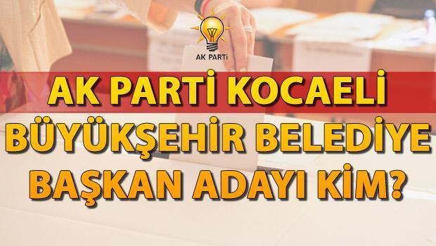 AK Parti Kocaeli Büyükşehir Belediye Lider adayı 2024 kim olacak? AK Parti Kocaeli Belediye Lider adayı aşikâr oldu mu, saat kaçta açıklanacak?
