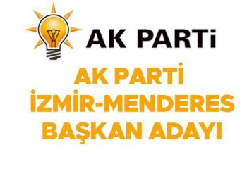 AK Parti Menderes Belediye Lideri adayı kim oldu? Bugün duyuruldu… İşte belediye lider adayı