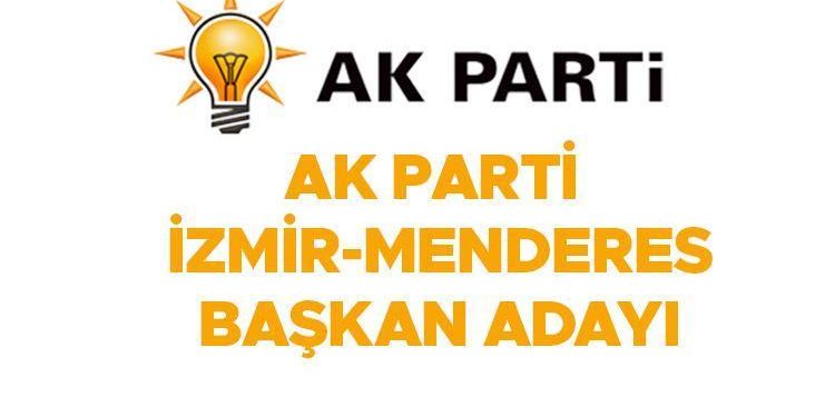 AK Parti Menderes Belediye Lideri adayı kim oldu? Bugün duyuruldu… İşte belediye lider adayı