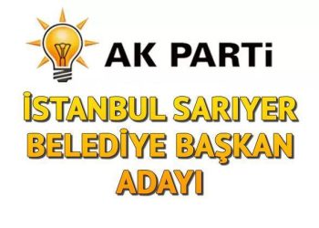 AK Parti Sarıyer Belediye Lider Adayı açıklandı mı, kim olacak? Gözler İstanbul ilçe aday tanıtımında!
