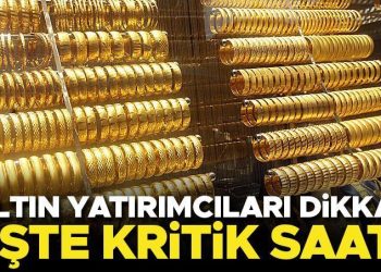 Altın fiyatları saat 16:30’a odaklandı! İşte son durum