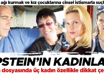 Amerikalı milyarderin fuhuş ağında öne çıkan isimler… Epstein’ın bayanları