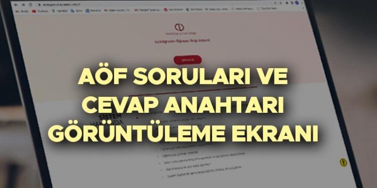 AÖF SORU VE YANIT ANAHTARI KİTAPÇIKLARI GÖRÜNTÜLEME EKRANI | 2023 2024 Açıköğretim (AÖF) final imtihanı soru ve karşılıkları ne vakit yayınlanacak, açıklandı mı? İşte e-Kampüs giriş ekranı!