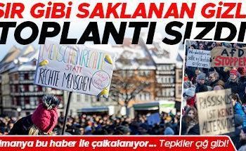Bâtın toplantı sızdı… Almanya’da protestolar büyüyor!