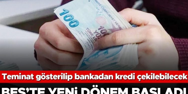 BES’te yeni devir başladı… Teminat gösterilip bankadan kredi çekilebilecek