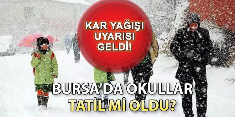 BURSA’DA OKULLAR TATİL Mİ OLDU SON DAKİKA? Yarın (10 Ocak) Bursa’da hangi ilçelerde okullar tatil, açıklama geldi mi?