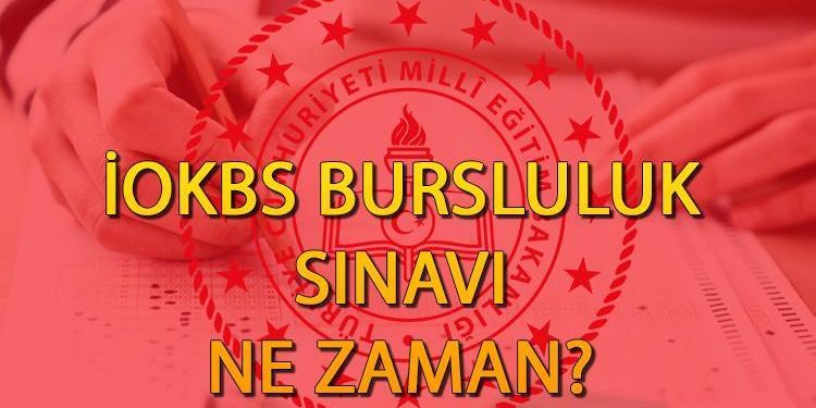 Bursluluk imtihanı müracaat kılavuzu|| 2024 İOKBS Bursluluk imtihanı ne vakit, saat kaçta?