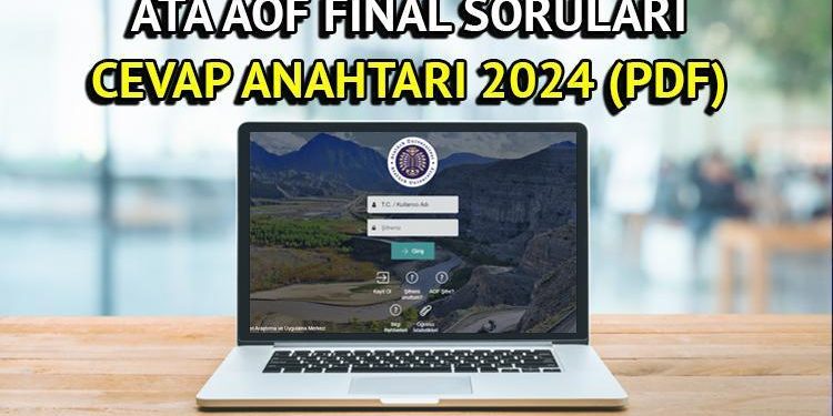 CET AÖF final yanıt anahtarı kitapçığı 2024 | CET AÖF final soruları ve yanıtları ne vakit yayınlanacak? Tarih belirli oldu!