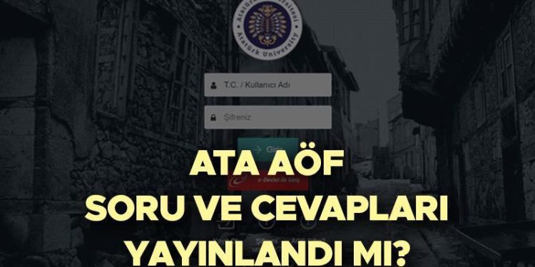 CET AÖF SORULARI VE YANIT ANAHTARI (obs.atauni.edu.tr) |2023 2024 CET AÖF final imtihanı sonuçları ne vakit açıklanacak? Soru ve yanıtlar yayınlandı mı?