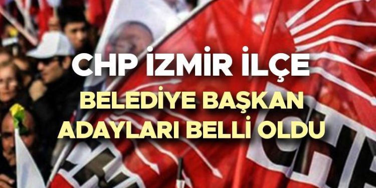 CHP İzmir ilçe belediye lider adayları isim listesi 2024 | Lokal seçim Cumhuriyet Halk Partisi (CHP) İzmir ilçe belediye lider adayları kimler oldu?