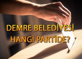 Demre Belediyesi hangi partide? Antalya Demre Belediye Lideri kimdir? 2019 Demre mahallî seçim sonuçları…