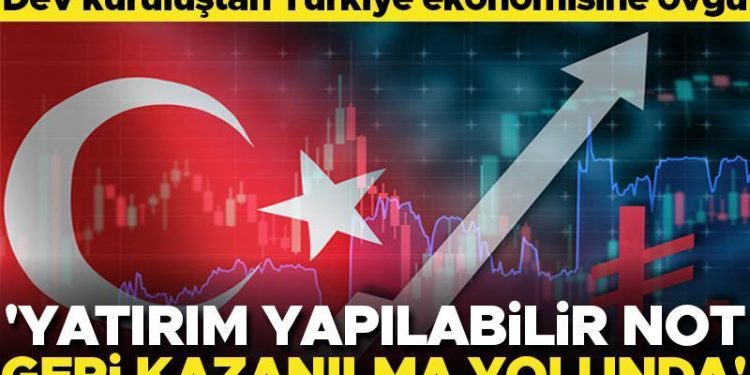 Dünyanın en büyüğünden Türkiye iktisadına övgü