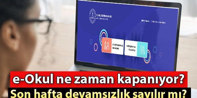 e-Okul ne vakit kapanıyor, not girişi için son tarih aşikâr oldu mu? Okullarda son hafta devamsızlık sayılacak mı?