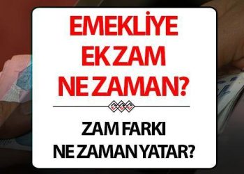 EK ARTIRIM EMEKLİ MAAŞI: 2024 emekli maaşı ek artırım farkı ne vakit yatacak?