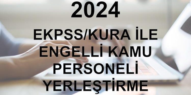 EKPSS TERCİH SONUÇLARI ne vakit açıklanacak? 2024 ÖSYM EKPSS Kura ile yerleştirme sonuç tarihi aşikâr oldu mu?
