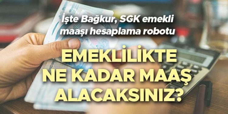 EMEKLİ MAAŞI SORGULAMA EKRANI (ROBOTU) OCAK 2024 | Bağkur, SGK  4A, 4B, 4C emekli maaşı nasıl, nereden hesaplanır? 📌 Ne kadar emekli maaşı alacağım? İşte emekli maaşı hesaplama rabotu!