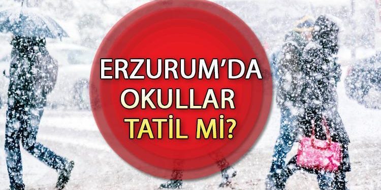 Erzurum’da okullar tatil mi son dakika? Yarın (10 Ocak Çarşamba) Erzurum’da okullar tatil mi olacak?