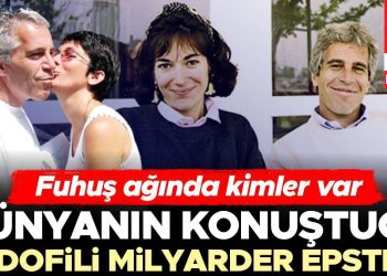 Fuhuş ağında kimler var: Dünyanın konuştuğu pedofili milyarder Epstein