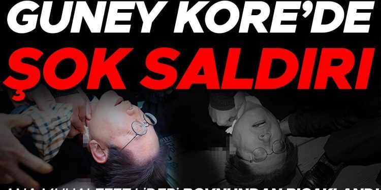 Güney Kore’de ana muhalefet önderine şok atak: Boynundan bıçaklandı