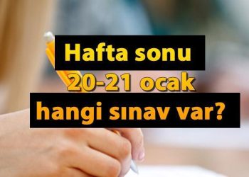 Hafta sonu imtihan var mı, ne imtihanı var? 20-21 Ocak 2024 hangi imtihanlar yapılacak?